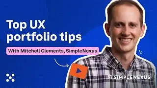 Top UX portfolio tips - crafting compelling case studies with Mitchell Clements | UX Insiders