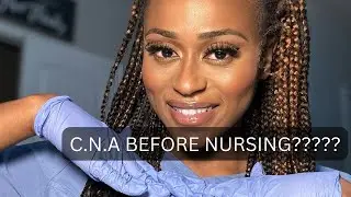 Should you be a C.N.A before nursing school?