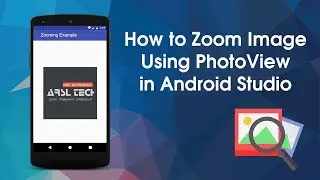 How to Zoom ImageView Using PhotoView in Android Studio