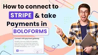 How to Connect to Stripe and take payments in BoloForms?