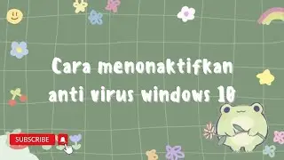 Cara Menonaktifkan Antivirus Windows 10