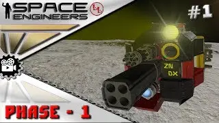 Space Engineers Сериал - Phase -1- Вторжение! #1
