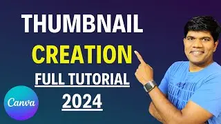 5 Must-Know Tips to Create YouTube Thumbnails on Canva | Full Guide (2024)