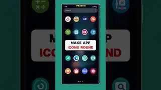 Make your App Icons Round | Samsung good lock