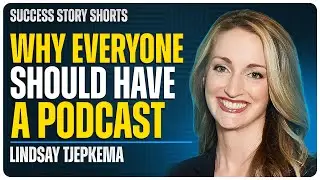 Why Everyone Should Have a Podcast | Lindsay Tjepkema - Founder and CEO of Casted