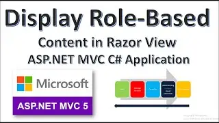 How to Display Role Based Content in Razor View | ASP.NET MVC | C# | ASP.NET Identity
