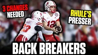 3 BACK BREAKERS THAT COST NEBRASKA THE GAME AGAINST WISCONSIN & MATT RHULE'S PRESSER