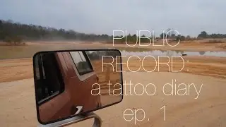 Public Record: a tattoo diary. Ep 1. Girls, and no tattoos.