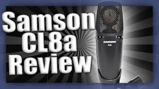 Samson CL8a Multi-Pattern Studio Condenser Microphone Hands On Review