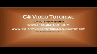 Part 30 - C# Tutorial - Interfaces in c#.avi