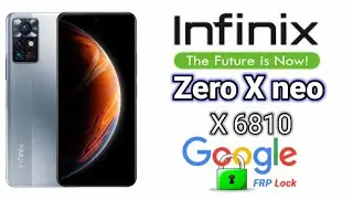 infinix zero x neo  x6810  frp bypass || Google unlock  infinix  x6810 google lock bypass