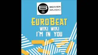 Eurobeat - Wiki Wiki - I'm In You