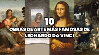 The 10 Most Famous Paintings of Leonardo da Vinci | Da Vinci's Most Famous Works