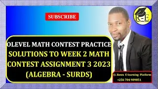 024 – OLEVEL MATH CONTEST PRACTICE – SOLUTIONS TO WEEK 2 MATH CONTEST ASSIGNMENT 3 | FOR SENIOR 1 –4