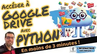 Accéder à Google Drive® avec Python®