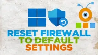 How to Reset Firewall to Default Settings in Windows 11