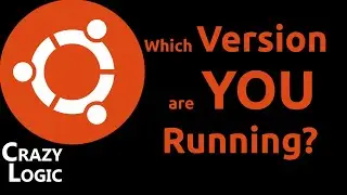 83 - Linux - Which Version are you running? (Ubuntu)