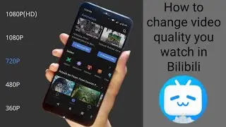 how to change video quality bilibili || change video quality to HD on bilibili