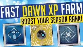 Destiny 2 | FAST DAWN XP FARM! Boost Your Season Rank - FAST & EASY!