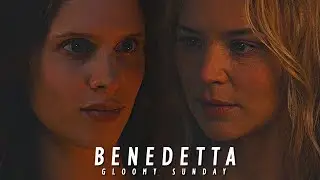 Benedetta & Bartolomea | Gloomy Sunday [Benedetta 2021]