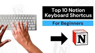 Notion Keyboard Shortcuts | Speed Up Your Work
