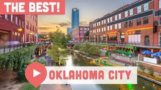 Best Things to Do in Oklahoma City, OK