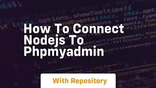 How to connect nodejs to phpmyadmin