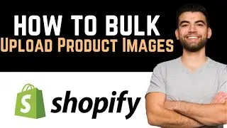 ✅ How To Bulk Upload Product Images In Shopify (Full Guide)