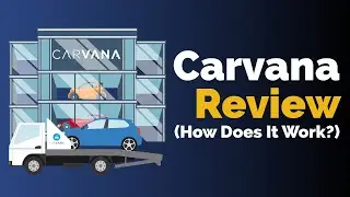 Carvana Review (How Does It Work?)