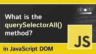 What is the querySelectorAll method in JavaScript? | Document.querySelectorAll() Explained