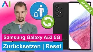 Samsung Galaxy A53 5G - Zurücksetzen | Reset • 📱 • 🅧 • ⏬ • Anleitung | Tutorial