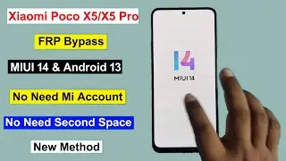 Poco X5/X5 Pro FRP Bypass Android 13 MIUI 14 | Google Account Remove Poco X5/X5 Pro Without Pc 2024