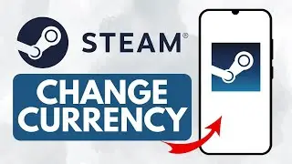 How To Change Currency On Steam (Quick Tutorial)