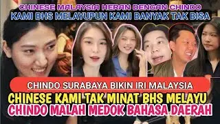 MEDICINE CHINDO SPEAK JAVANESE NOT IRI, MALAYSIA: OUR CHINESE SPEAK MALAY THEY DON