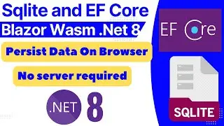 How to implement EF Core with SQLite DB in Blazor WebAssembly