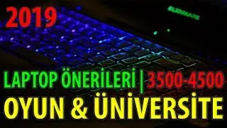 💻 3500-4500TL Oyun & Mühendislik Laptopu Tavsiyesi [01/2019]