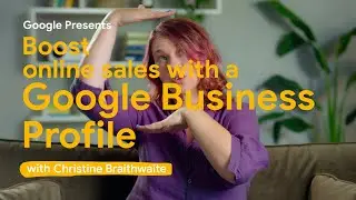 Boost your online sales with a Google Business Profile