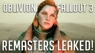 Bethesda REMASTERS LEAKED! - Fallout 3 & Oblivion - BGS Fans Have it GOOD!