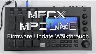 Akai Pro MPC X and MPC Live - Firmware Update Walkthrough