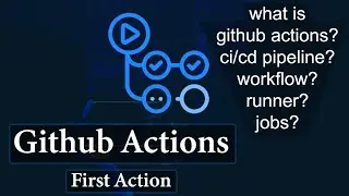 Github Actions Series Overview - First Action| DevOps #1