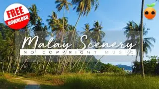 [No Copyright Music] Malay Scenery Asian Nostalgia Background Music for Videos