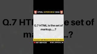 #7 HTML Interview Question - Html is the set of Markup ...? 