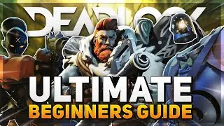 The Ultimate Beginners Guide For You To Learn Deadlock