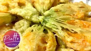 Fried Zucchini Flowers Recipe | PIATTO RECIPES Italian Cooking