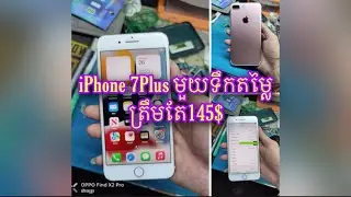 លក់ទូរសព្ធ័មួយទឹក iPhone 7Plus ត្រឹមតែ145$ - Review iPhone 7Plus