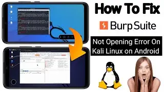 How To Fix Burp Suite Not Opening ErrorOon Kali Linux On Android