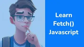 How to Use Fetch Method for API Integration in JavaScript | Learn in 5 Minutes!