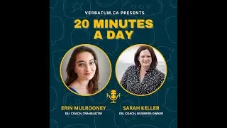 Introducing 20 Minutes a Day: A Verbatum.ca Podcast