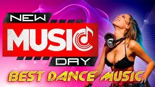 ✅★Best Dance Music 2023 Лучшая ★Танцевальная музыка 2023★✅