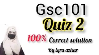 Gsc101 Quiz 2 Solution 2022||